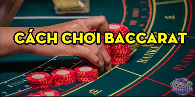 luật chơi Baccarat